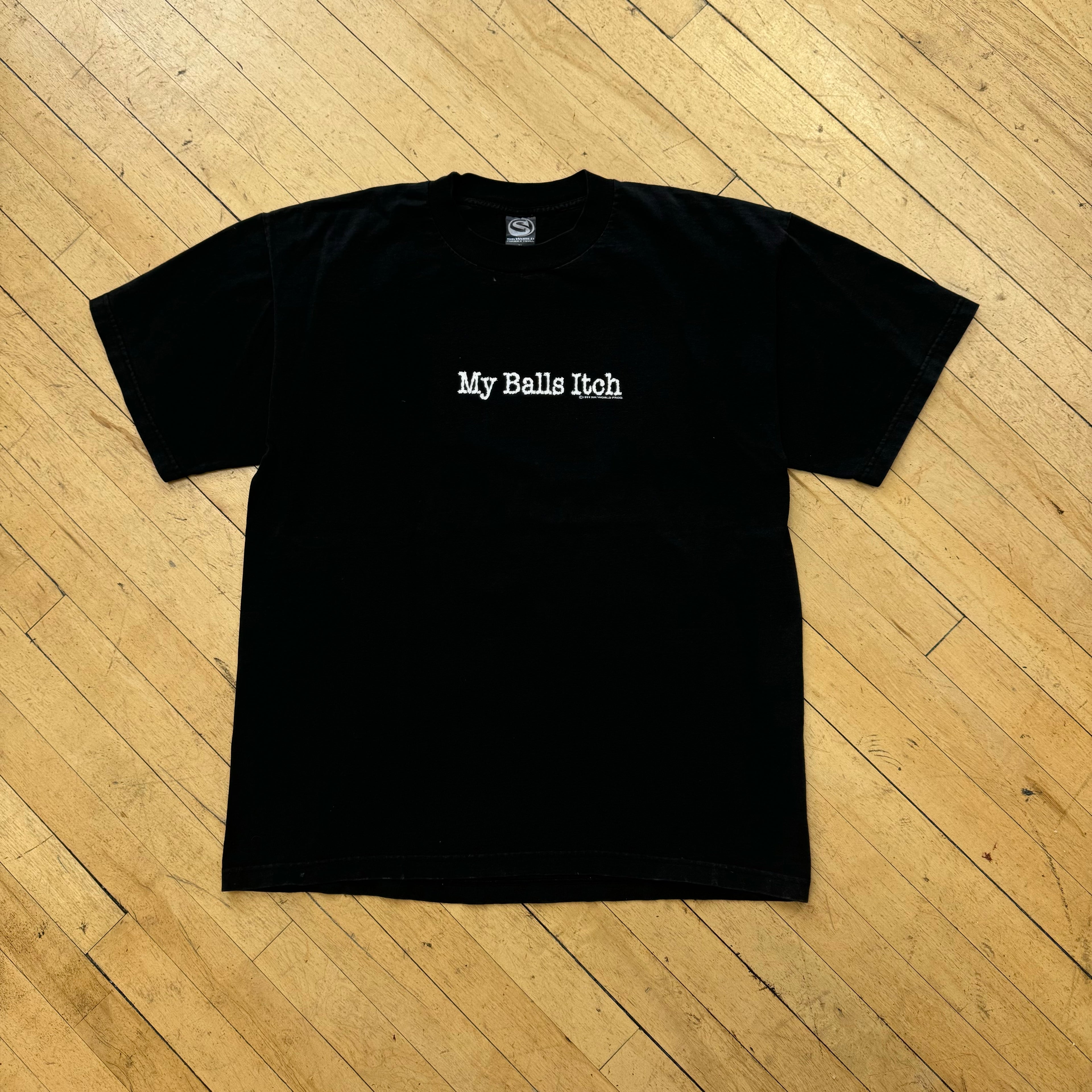 Vintage SIK “My Balls Itch” T-shirt Sz XL