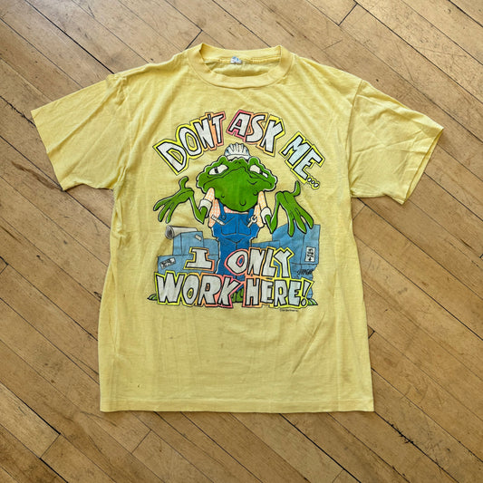 Vintage Don’t Ask me I just Work Here T-shirt Sz M