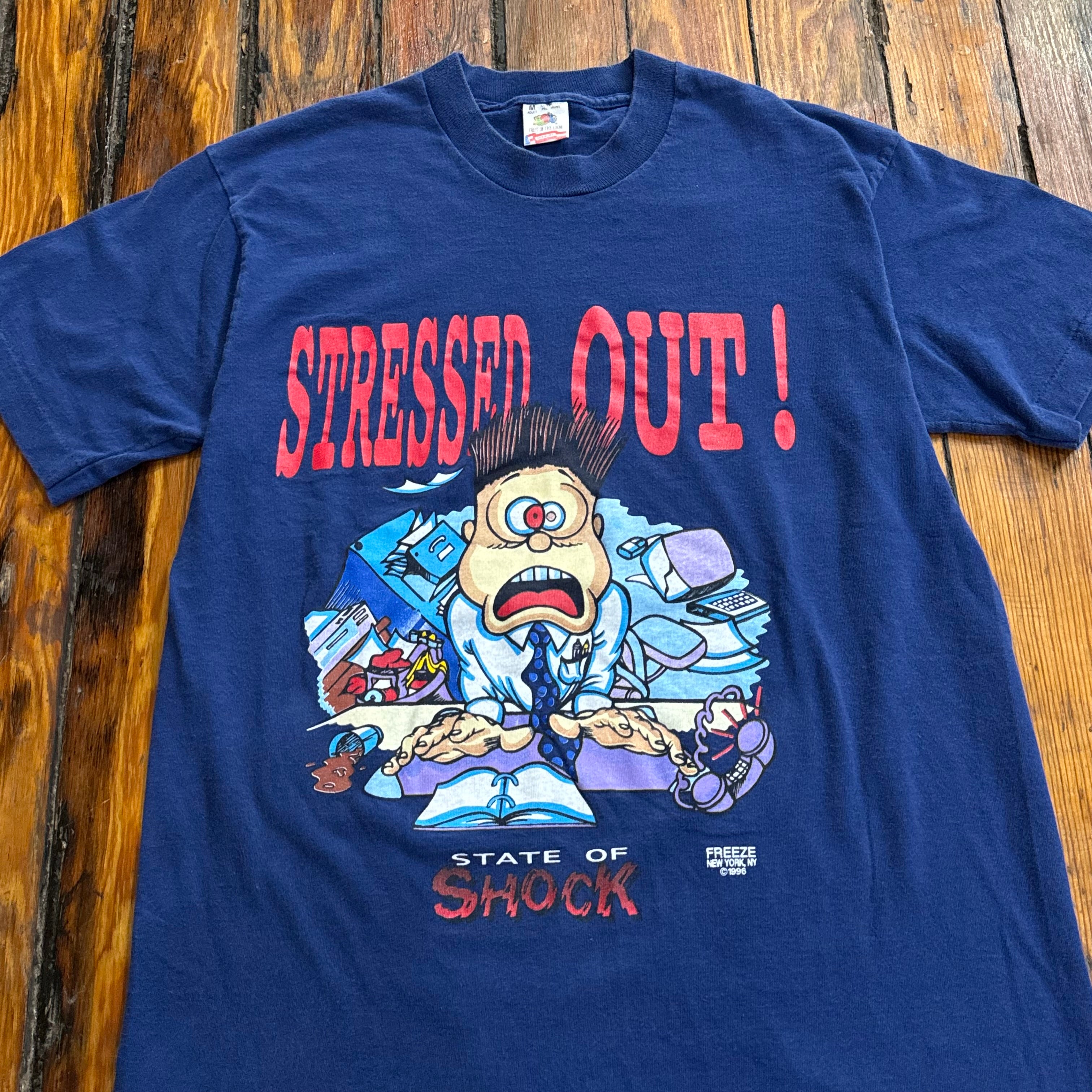 Vintage Stressed Out ! T-shirt Sz M