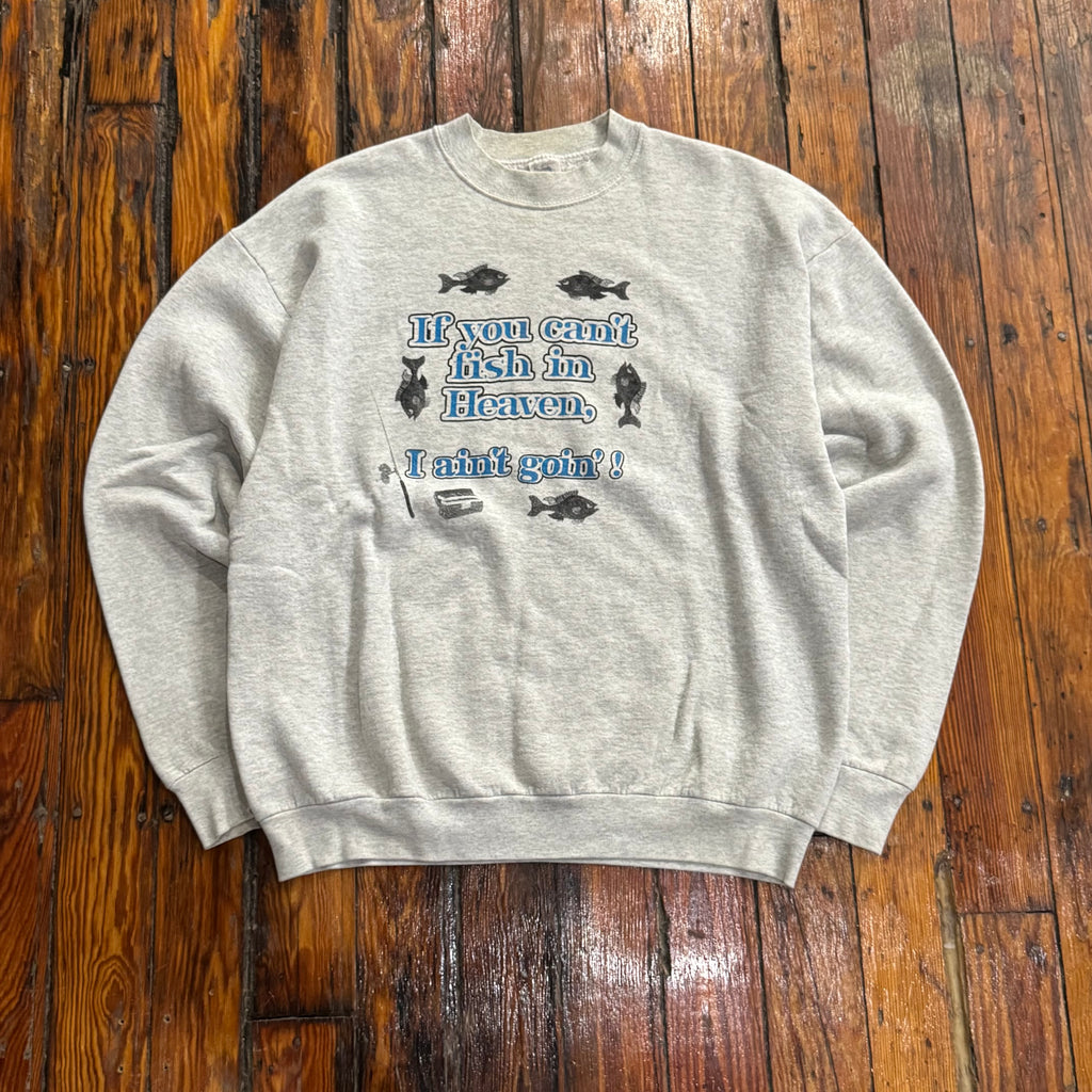 Vintage If you Can’t Fish in Heaven Crewneck Sz L